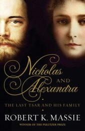 book Nicholas and Alexandra. The Last Tsar and His Family