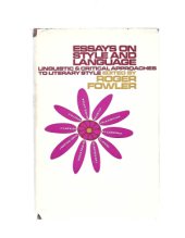 book Essays on style and language. Linguistic and critical approaches to literary style