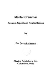 book Mental Grammar. Russian Aspect and Related issues