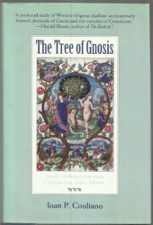 book The Tree of Gnosis: Gnostic Mythology from Early Christianity to Modern Nihilism