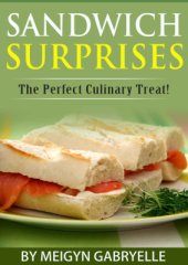book Sandwich Surprises: The Perfect Culinary Treat!