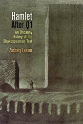 book Hamlet After Q1: An Uncanny History of the Shakespearean Text