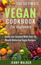 book The Ultimate Vegan Cookbook for Beginners