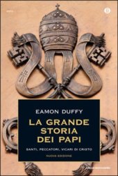 book La grande storia dei Papi. Santi, peccatori, vicari di Cristo