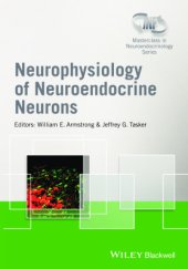 book Wiley-INF neuroendocrinology series: neurophysiology of neuroendrine neurons