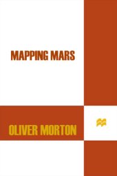 book Mapping Mars: Science, Imagination, and the Birth of a World