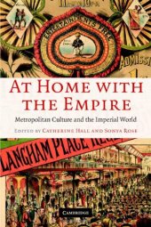 book At Home with the Empire: Metropolitan Culture and the Imperial World