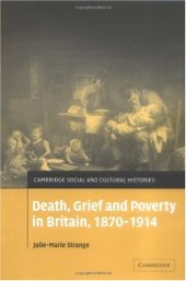 book Death, Grief and Poverty in Britain, 1870-1914