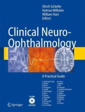 book Clinical Neuro-Ophthalmology [electronic resource]: A Practical Guide