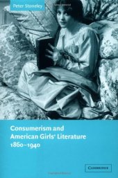 book Consumerism and American Girls' Literature, 1860-1940