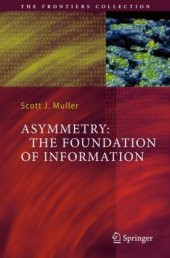 book Asymmetry - The Foundation Of Information