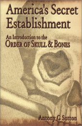 book America's Secret Establishment: An Introduction to the Order of Skull & Bones