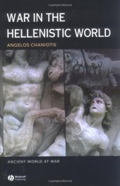 book War in the Hellenistic World: A Social and Cultural History