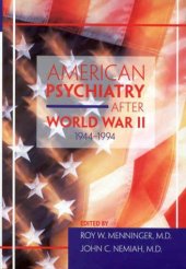 book American Psychiatry After World War II, 1944-1994