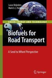 book Biofuels for road transport: a seed to wheel perspective