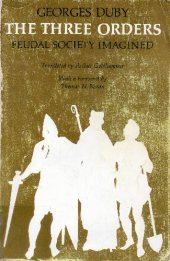 book The Three Orders: Feudal Society Imagined