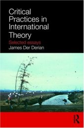 book Critical Practices in International Theory: Selected Essays