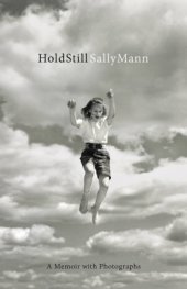 book Hold Still: A Memoir with Photographs