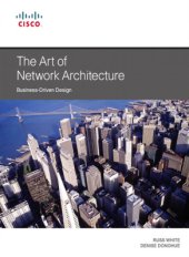 book The Art of Network Architecture: Business-Driven Design