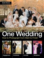 book One Wedding: How To Photograph A Wedding From Start To Finish