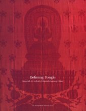 book Defining Yongle: Imperial Art in Early Fifteenth-Century China