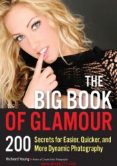 book The Big Book of Glamour: 200 Secrets for Easier, Quicker and More Dynamic Photography