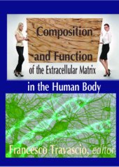 book Composition and Function of the Extracellular Matrix in the Human Body