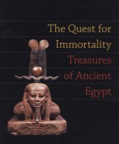 book The Quest for Immortality: Treasures of Ancient Egypt