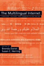 book The Multilingual Internet: Language, Culture, and Communication Online