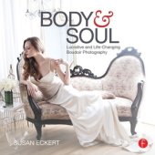 book Body and Soul: Lucrative and Life-Changing Boudoir Photography