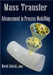 book Mass Transfer: Advancement in Process Modelling