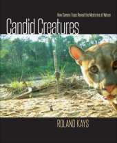 book Candid Creatures: How Camera Traps Reveal the Mysteries of Nature