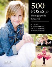 book 500 Poses for Photographing Children: A Visual Sourcebook for Digital Portrait Photographers