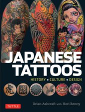 book Japanese Tattoos: History, Culture, Design