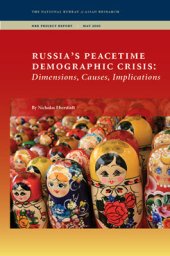 book Russia’s peacetime demographic crisis: Dimensions, Causes, Implications