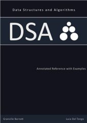 book Data Structures and Algorithms: Annotated Reference with Examples