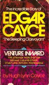 book Venture Inwards. The Incredible Story of Edgar Cayce