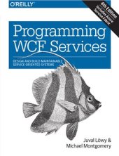 book Programming WCF Services: Design and Build Maintainable Service-Oriented Systems