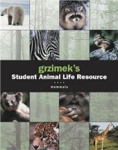 book Grzimek’s Student Animal Life Resource: Mammals. Vol. 1-5