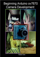 book Beginning Arduino ov7670 Camera Development