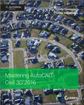 book Mastering AutoCAD Civil 3D 2016: Autodesk Official Press