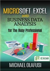 book Microsoft Excel and Business Data Analysis for The Busy Professional