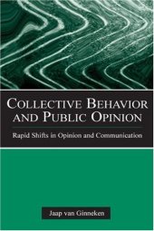 book Collective Behavior and Public Opinion: Rapid Shifts in Opinion and Communication