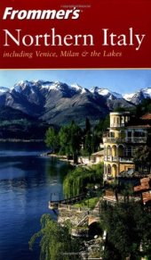 book Frommer's Northern Italy: including Venice, Milan & the Lakes