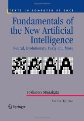 book Fundamentals of the New Artificial Intelligence: Neural, Evolutionary, Fuzzy and More