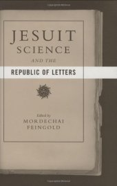 book Jesuit Science and the Republic of Letters