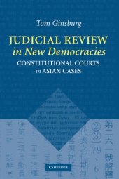 book Judicial Review in New Democracies: Constitutional Courts in Asian Cases