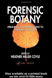 book Forensic Botany: Principles and Applications to Criminal Casework