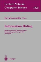 book Information Hiding: Second International Workshop, IH’98 Portland, Oregon, USA, April 14–17, 1998 Proceedings