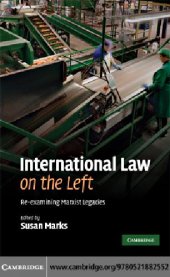 book International Law on the Left Re-examining Marxist Legacies Revisiting Marxist Legacies Re-examining Marxist Legacies